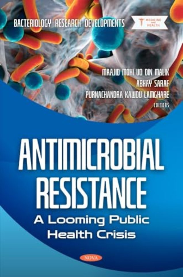 Antimicrobial Resistance: A Looming Public Health Crisis