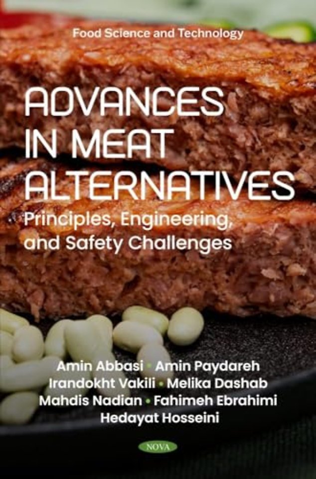 Advances in Meat Alternatives: Principles, Engineering, and Safety Challenges
