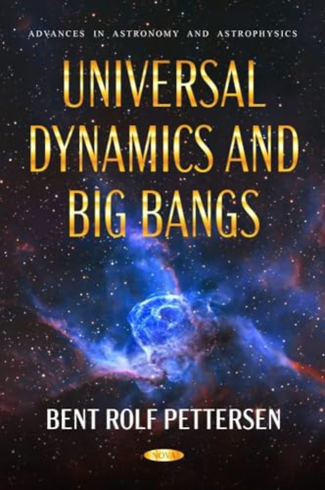 Universal Dynamics and Big Bangs