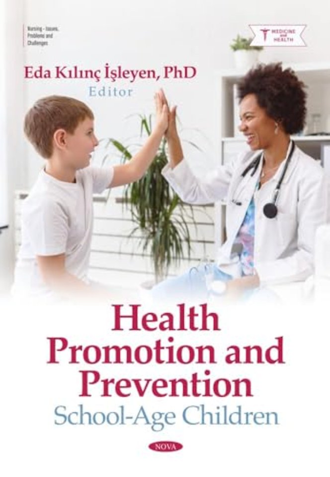 Health Promotion and Prevention: School-Age Children