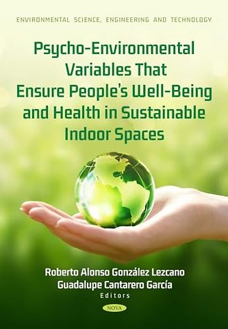 Psycho-Environmental Variables That Ensure People’s Well-Being and Health in Sustainable Indoor Spaces