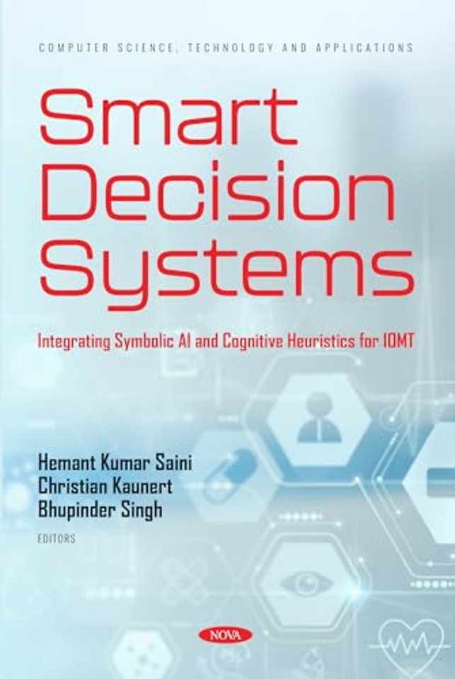 Smart Decision Systems: Integrating Symbolic AI and Cognitive Heuristics for IOMT