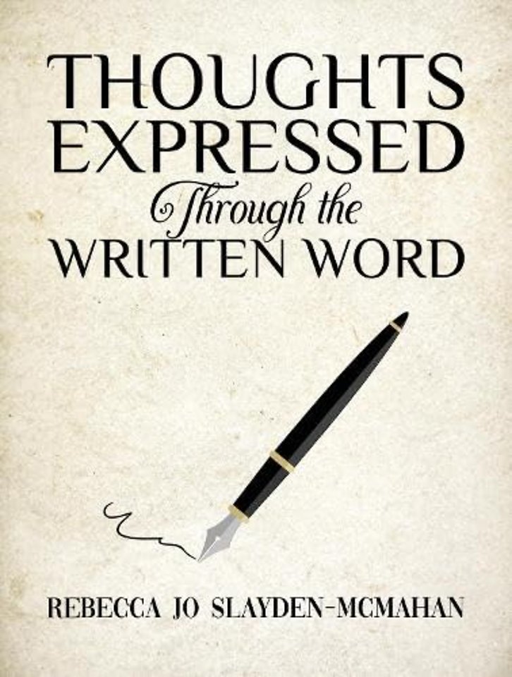 Thoughts Expressed Through the Written Word