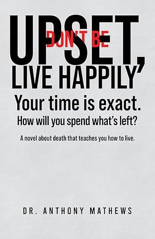 Don't Be Upset, Live Happily