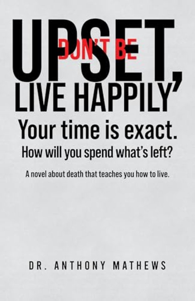 Don't Be Upset, Live Happily