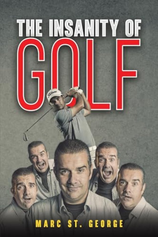 The Insanity of Golf