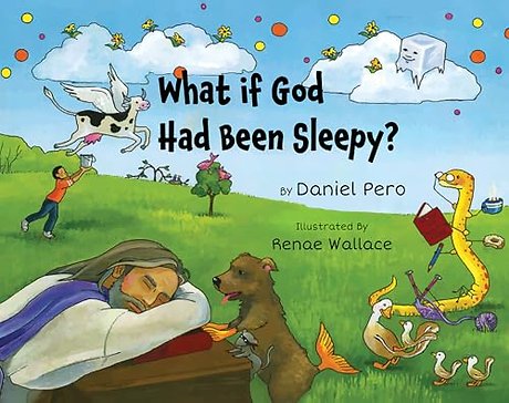 What if God Had Been Sleepy?