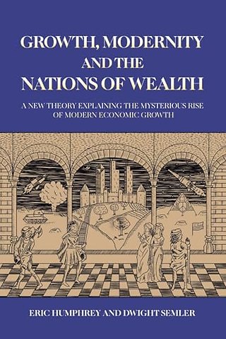 Growth, Modernity and the Nations of Wealth