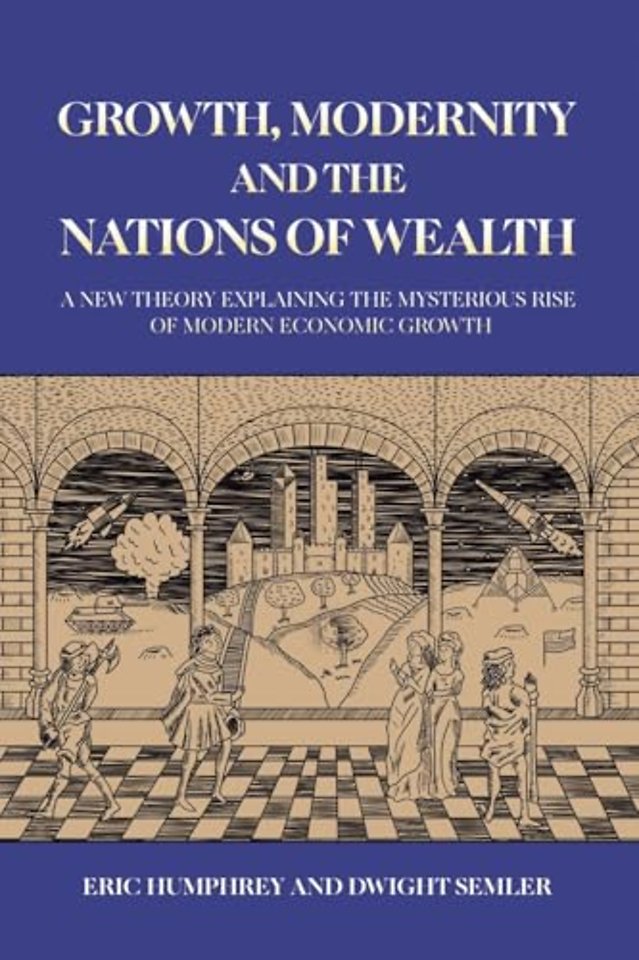 Growth, Modernity and the Nations of Wealth