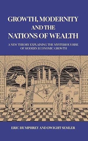 Growth, Modernity and the Nations of Wealth