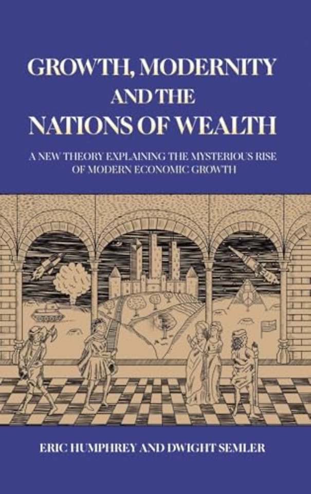 Growth, Modernity and the Nations of Wealth
