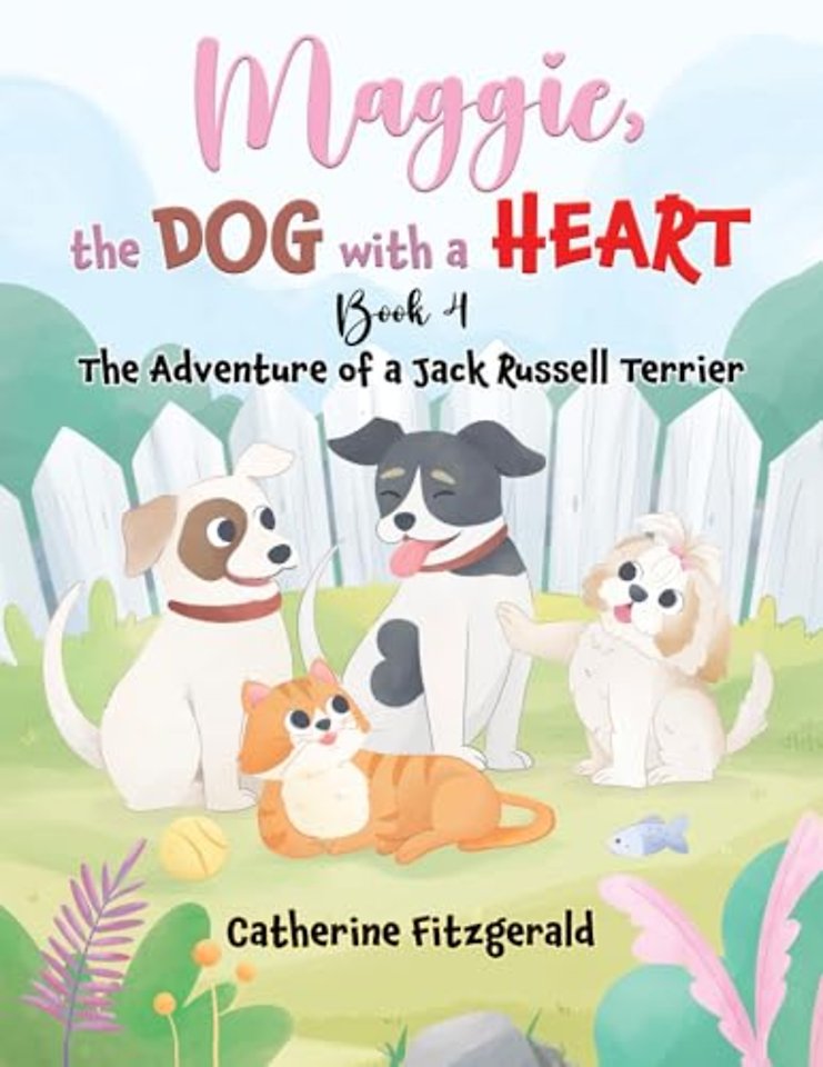 Maggie, the Dog with a Heart: Book 4