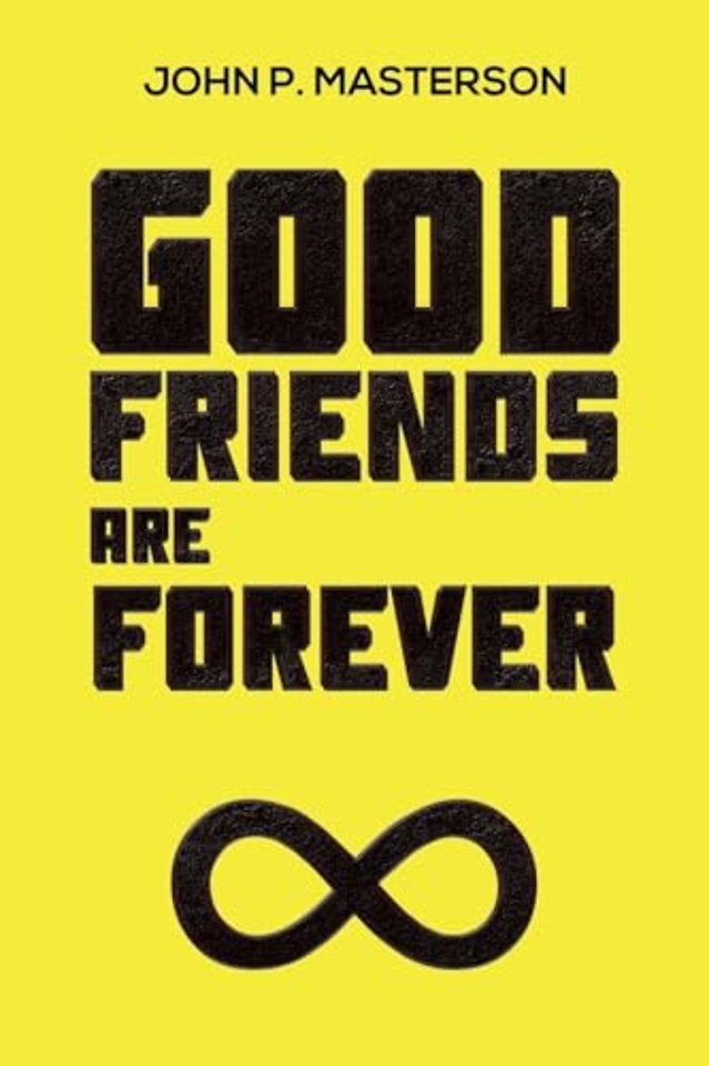 Good Friends Are Forever
