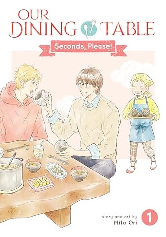 Our Dining Table: Seconds, Please! Vol. 1