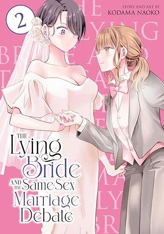 The Lying Bride and the Same-Sex Marriage Debate Vol. 2