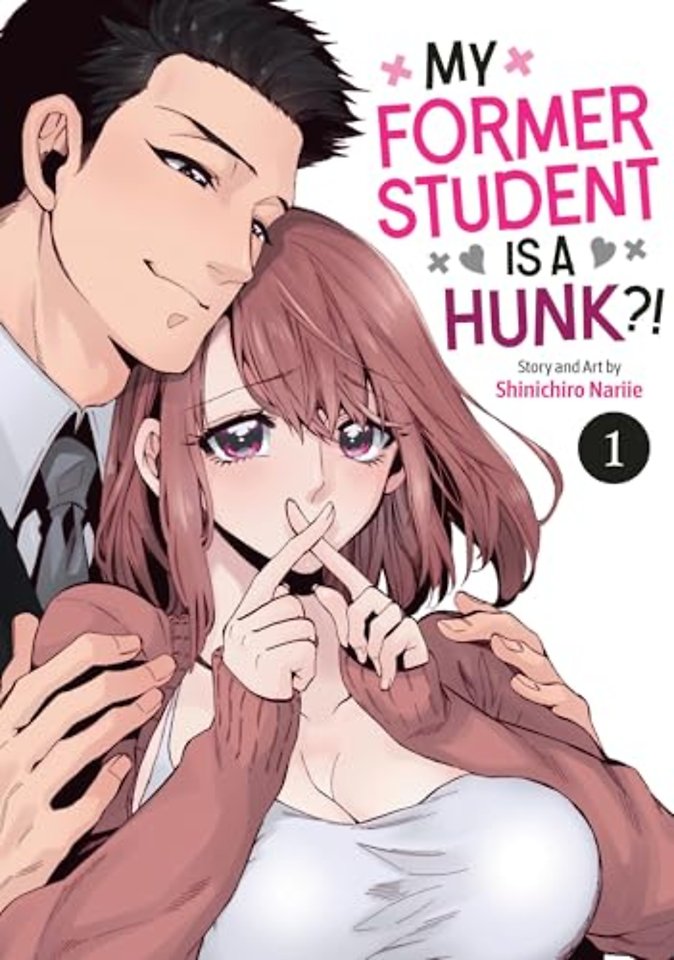 My Former Student Is a Hunk?! Vol. 1