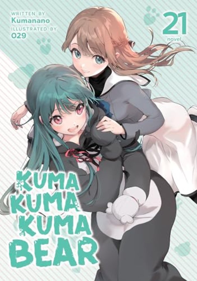 Kuma Kuma Kuma Bear (Light Novel) Vol. 21