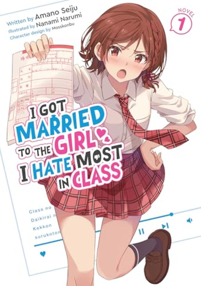 I Got Married to the Girl I Hate Most in Class (Light Novel) Vol. 1