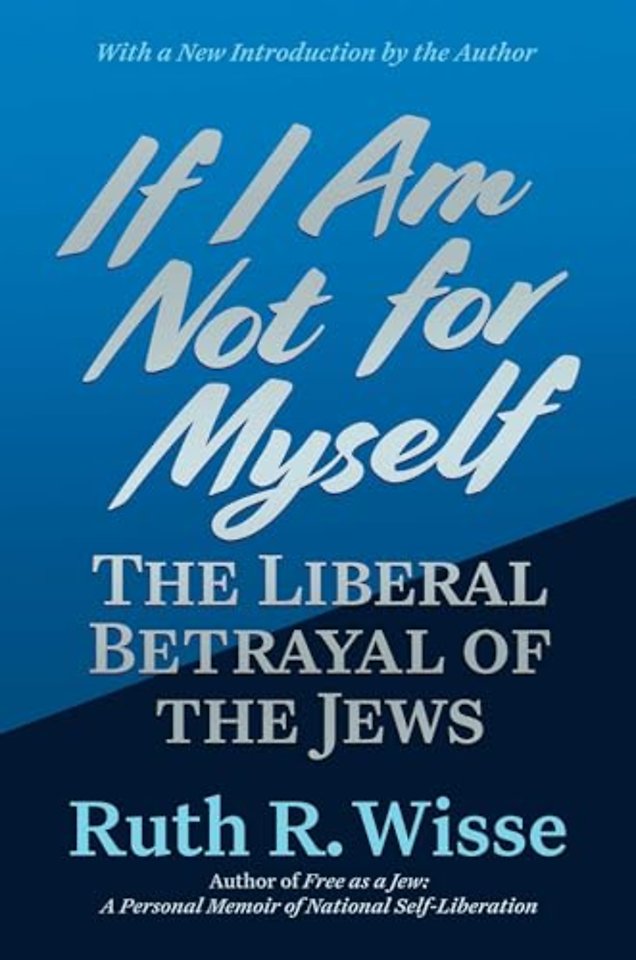 If I Am Not for Myself