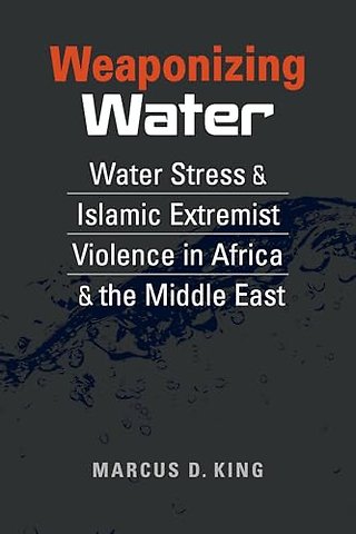 Weaponizing Water