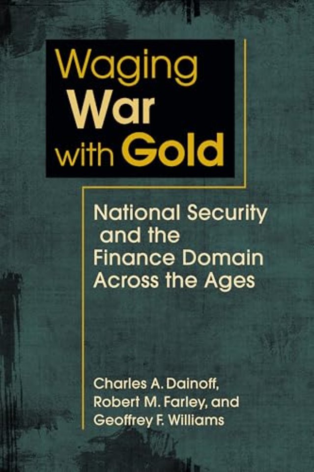 Waging War with Gold