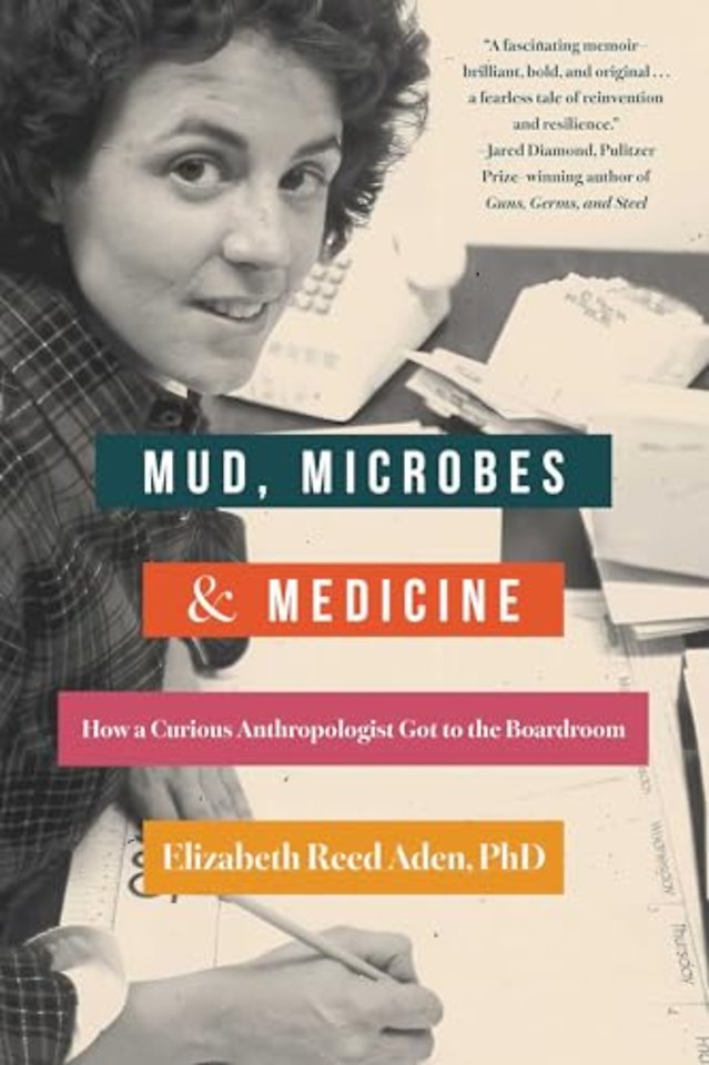 Mud, Microbes, and Medicine
