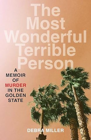 The Most Wonderful Terrible Person