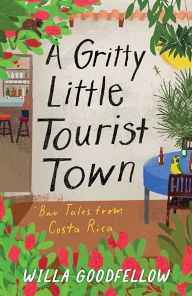 A Gritty Little Tourist Town