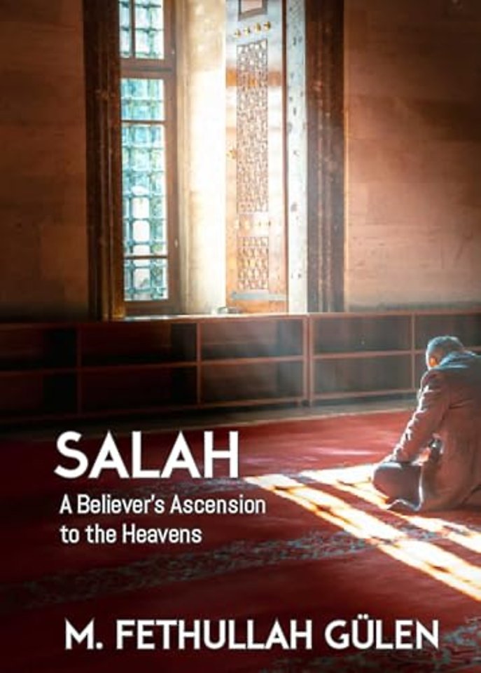 Salah: A Believer’s Ascension to the Heavens