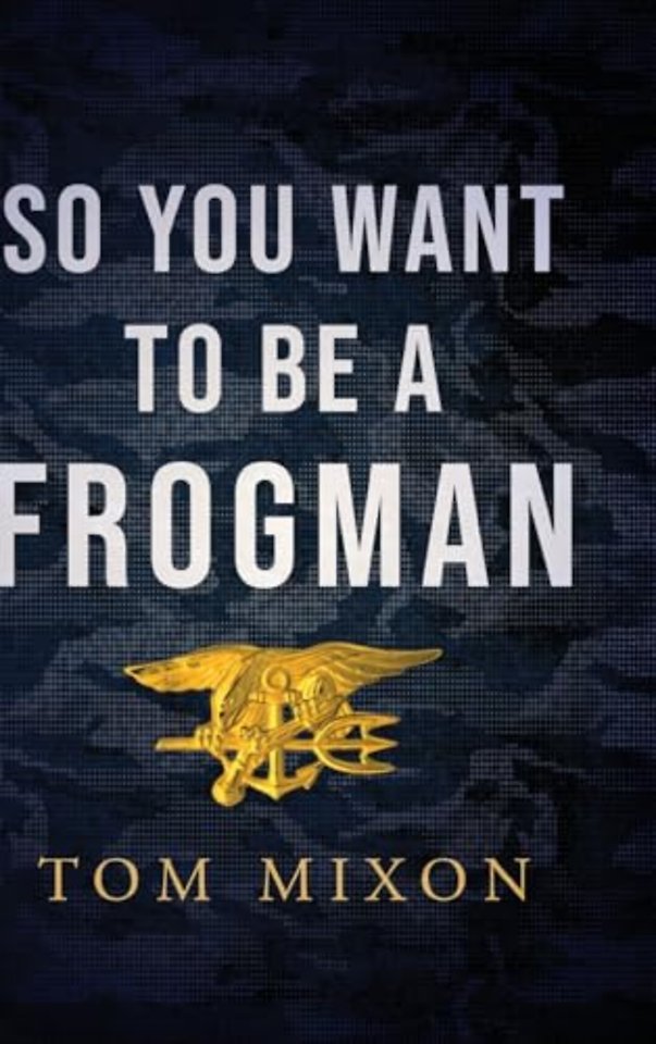 So You Want To Be a Frogman