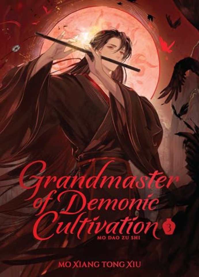 Grandmaster of Demonic Cultivation: Mo Dao Zu Shi (Deluxe Hardcover Novel) Vol. 3