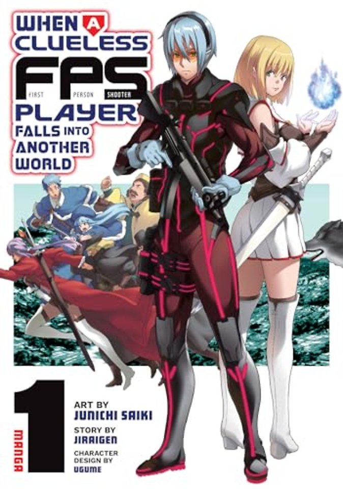 When a Clueless First-Person Shooter Player Falls into Another World (Manga) Vol. 1