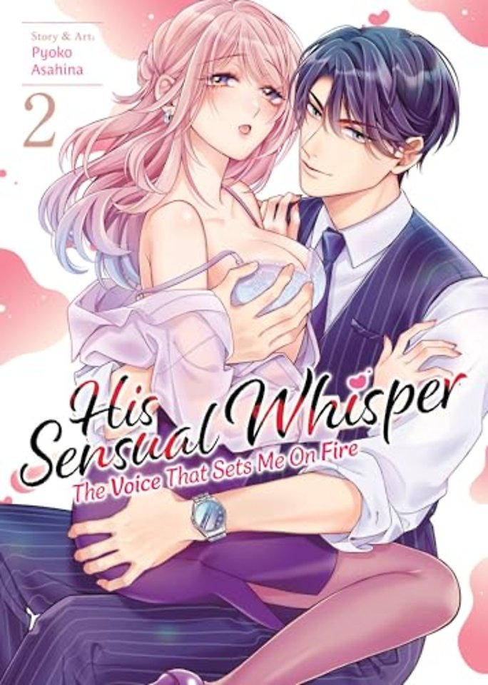 His Sensual Whisper: The Voice That Sets Me On Fire Vol. 2
