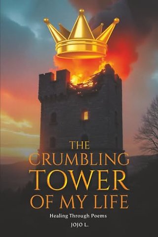 The Crumbling Tower of My Life