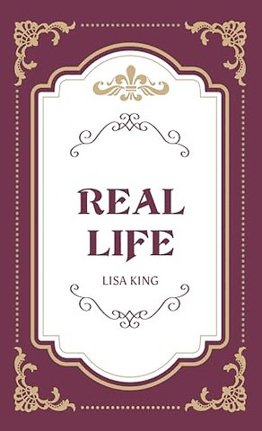 Real Life