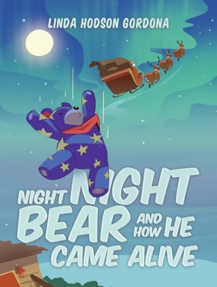 Night Night Bear and How He Came Alive