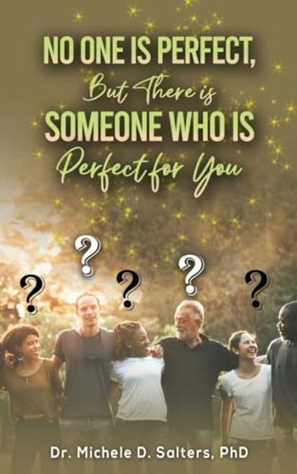 No One Is Perfect, but There Is Someone Who Is Perfect for You