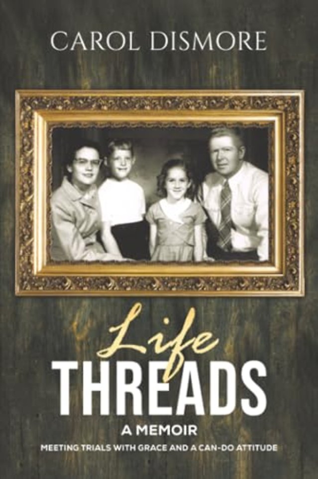 Life Threads – A Memoir