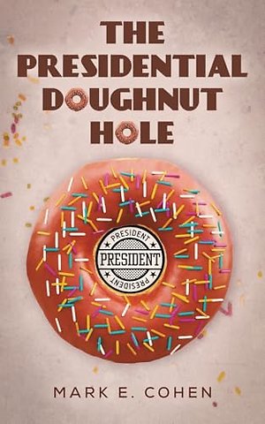 The Presidential Doughnut Hole