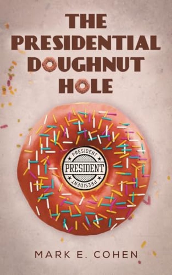 The Presidential Doughnut Hole