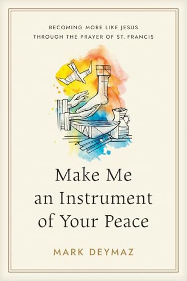 Make Me an Instrument of Your Peace