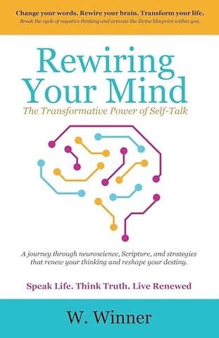 Rewiring Your Mind