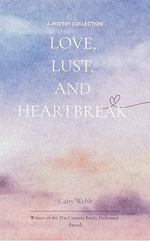 Love, Lust, and Heartbreak