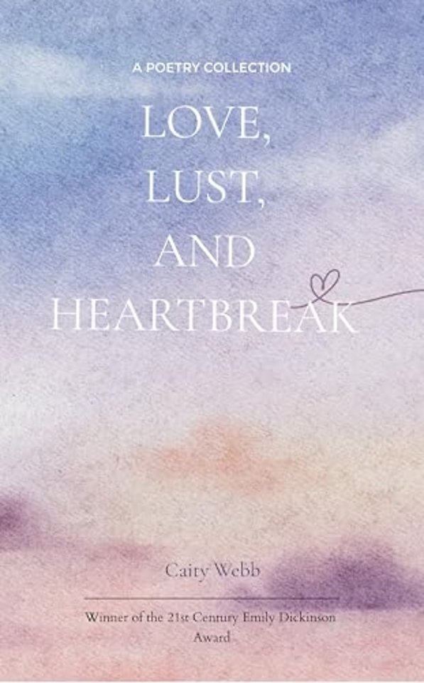 Love, Lust, and Heartbreak