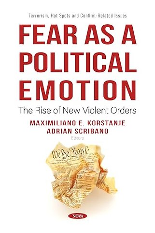 Fear as a Political Emotion: The Rise of New Violent Orders