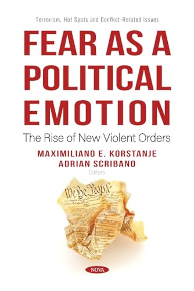 Fear as a Political Emotion: The Rise of New Violent Orders