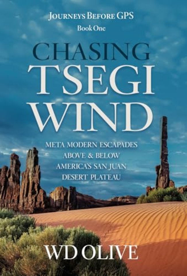Chasing Tsegi Wind