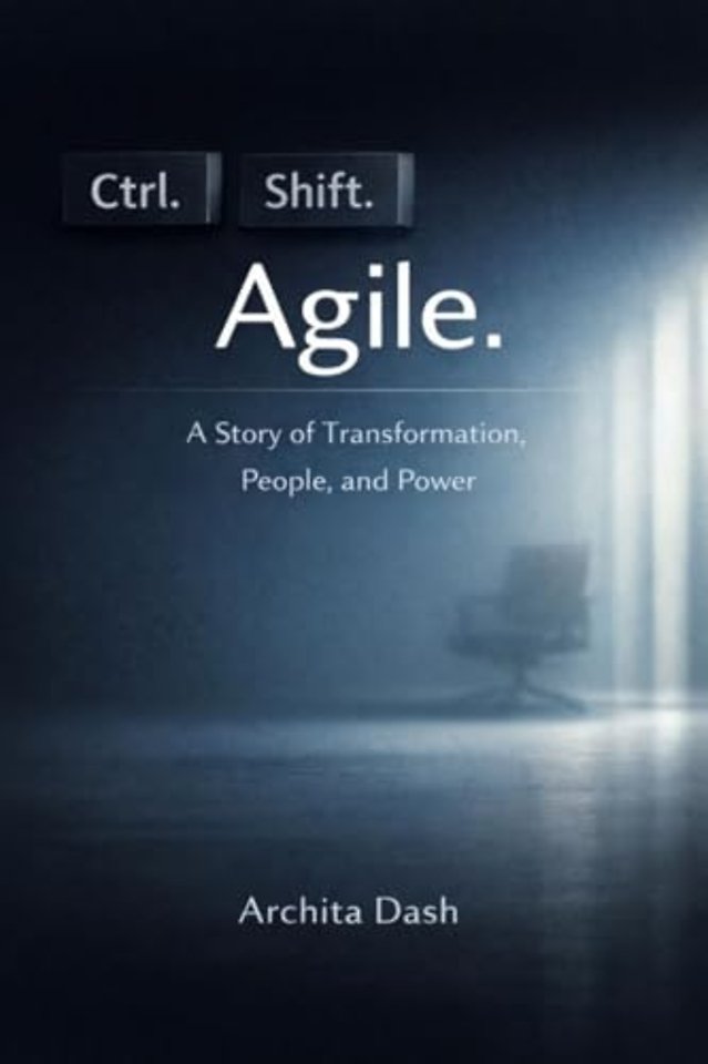 Ctrl. Shift. Agile