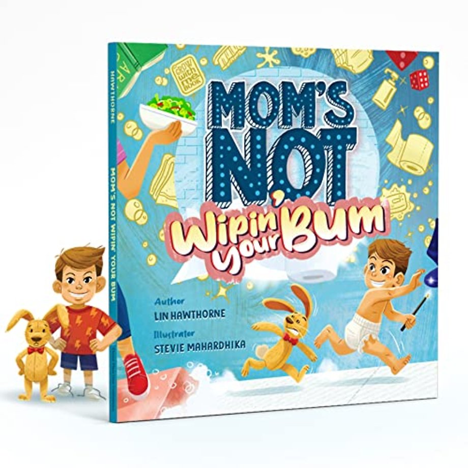 Mom's Not Wipin' Your Bum