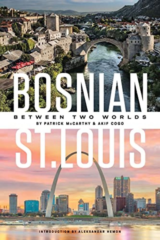 Bosnian St. Louis – Between Two Worlds